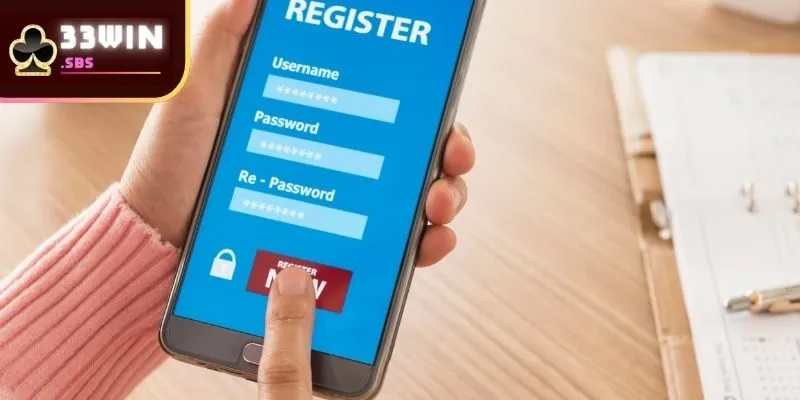Hướng dẫn quy trình đăng ký 33Win từ A - Z